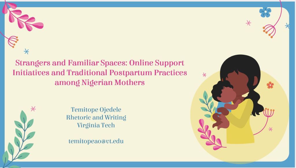 Strangers and Familiar Spaces: Online Support Initiatives and Traditional Postpartum Practices among Nigerian Mothers (Feminisms and Rhetorics&nbsp;2023)